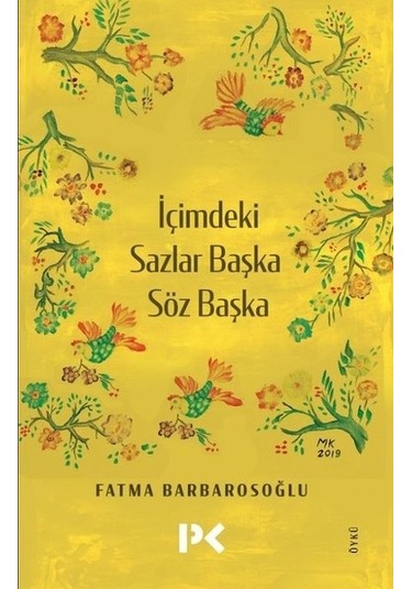 İçimdeki Sazlar Başka Söz Başka - Fatma Barbarosoğlu - Profil Kitap