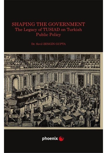 Shaping The Government The Legacy Of Tusıad On Turkısh Public ...