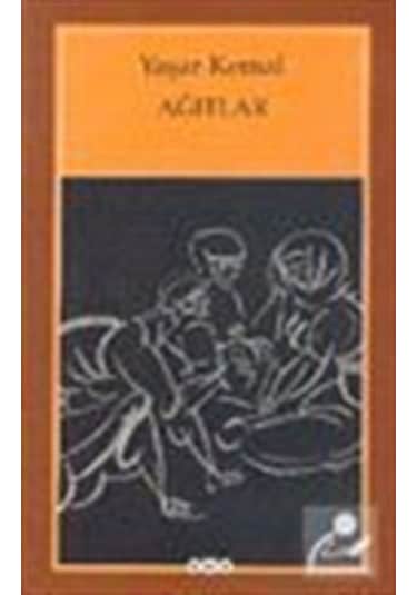 Ağıtlar / Yaşar Kemal