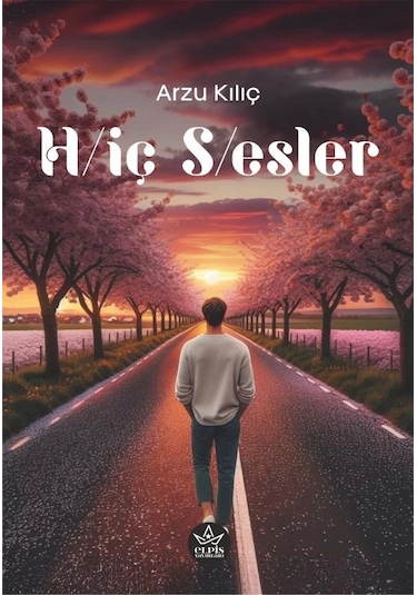 H/iç S/esler - Arzu Kılıç - Elpis Yayınları -
