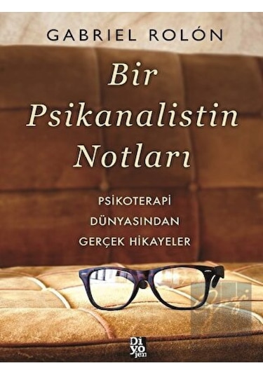 Bir Psikanalistin Notları - Diyojen Yayıncılık