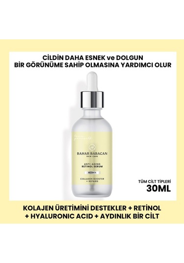 Bahar Babacan Yaşlanma Karşıtı Besleyici ve Nemlendirici Retinol Serum 30 ML