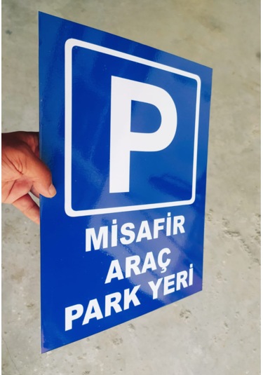 30x40 Cm 2 Adet Misafir Araç Park Yeri Uyarı Levhası 5 Mm Dekota