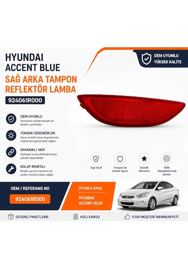 Hyundaı Accent Blue Sağ Arka Tampon Reflektör Lamba 924061r000