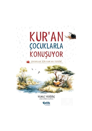 Çocuklar İçin Kuran Tefsiri - Kuran Çocuklarla Konuşuyor / Yıl...