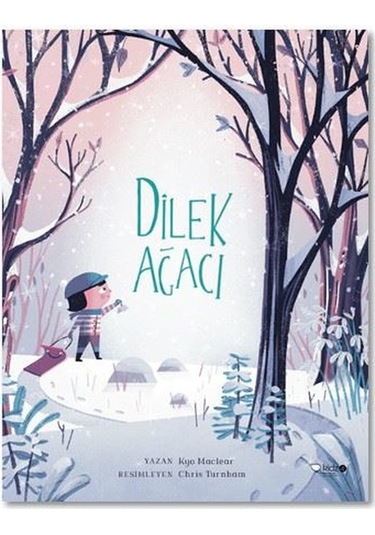 Dilek Ağacı - Kyo Maclear - Redhouse Kidz Yayınları