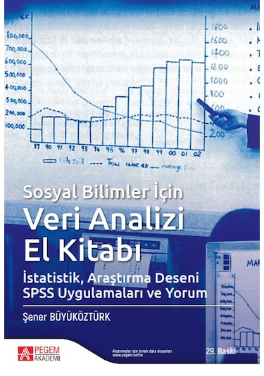 Sosyal Bilimler İçin Veri Analizi Elkitabı - Şener Büyüköztürk - Pegem Akademi Yayıncılık