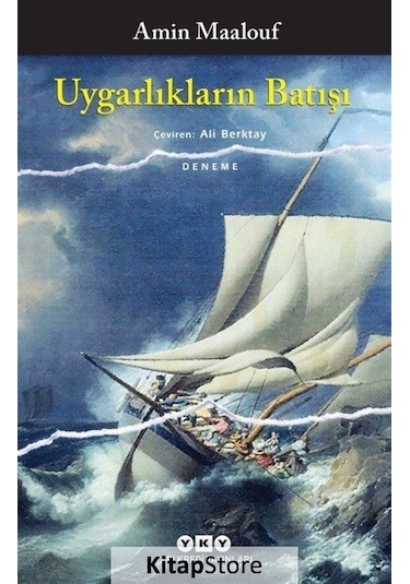 Kitapstore Uygarlıkların Batışı / Amin Maalouf