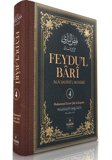 Feydu'l Barî 'ala Sahîhi'l Buharî 4. Cilt / Muhammed Enver Ş...
