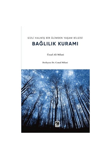 Gizli Kalmış Bir Âlimden Yaşam Bilgisi Bağlılık Kuramı / Üstad...