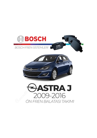 Opel Astra J 2009 - 2016 Ön Fren Balata Takımı - Bosch