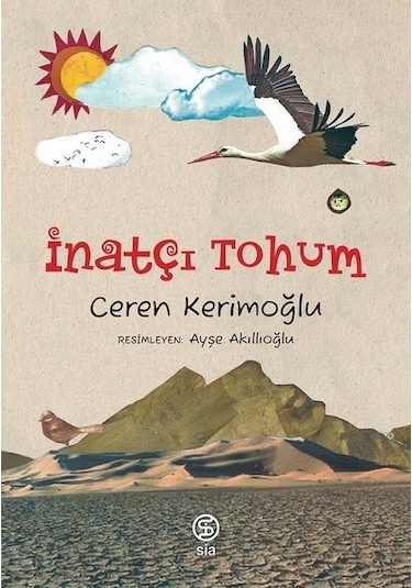 İnatçı Tohum - Ceren Kerimoğlu - Sia