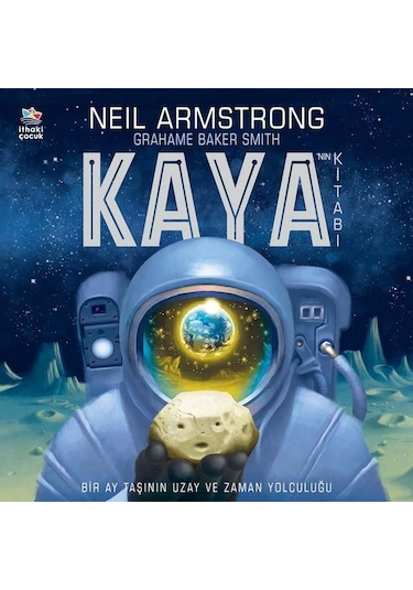 Kaya'nın Kitabı - Neil Armstrong - İthaki Çocuk