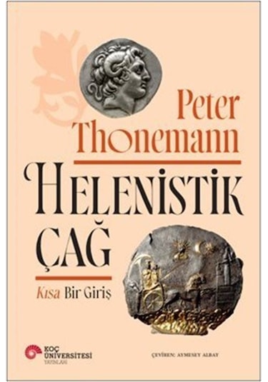 Helenistik Çağ / Peter Thonemann