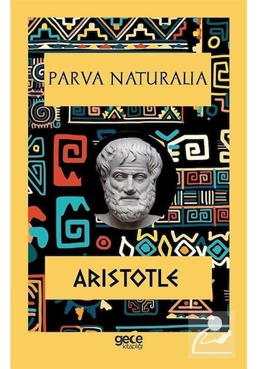 Parva Naturalia - Aristotle - Gece Kitaplığı