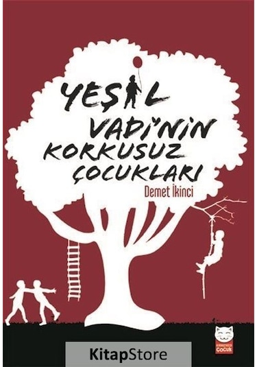Yeşil Vadi'Nin Korkusuz Çocukları / Demet İkinci