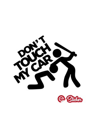 Arabama Dokunma Sticker, Don'T Touch My Car Sticker Araba Sticker (353003731)