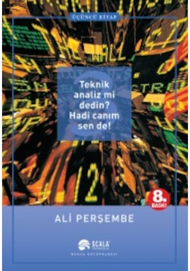 3. Teknik Analiz Mi Dedin? Hadi Canım Sen De