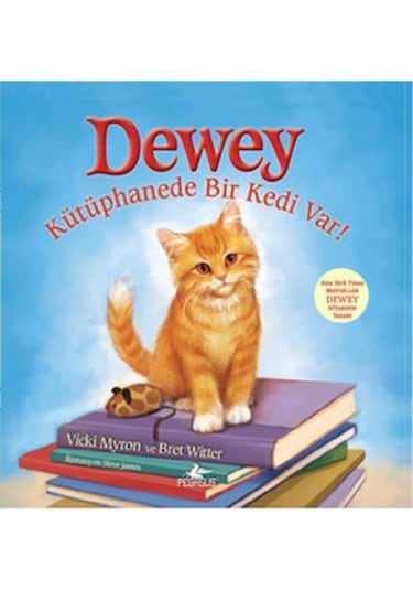 Dewey - Kütüphanede Bir Kedi Var Ciltli. Renkli ve Resimli