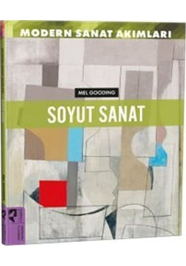 Modern Sanat Akımları: Soyut Sanat / Mel Gooding