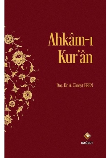 Ahkam-ı Kur'an - A. Cüneyt Eren - Rağbet Yayınları