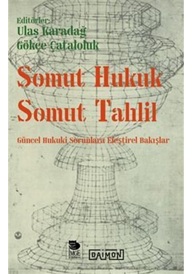 Somut Hukuk Somut Tahlil / Gökçe Çataloluk