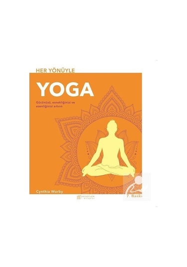 Her Yönüyle Yoga / Cyntia Worby