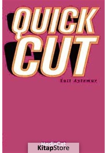 Quick Cut - Sait Aytemur - MediaCat Yayıncılık