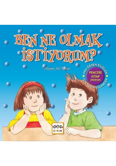 Ben Ne Olmak İstiyorum - Abeer Al-Taher - Nar Çocuk