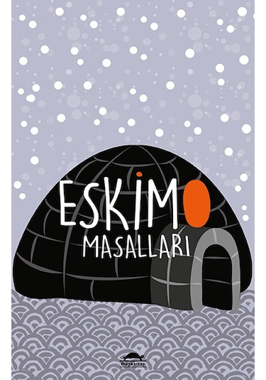 Eskimo Masalları - Özel Ayracıyla