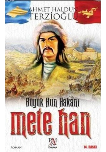 Büyük Hun Hakanı Mete Han