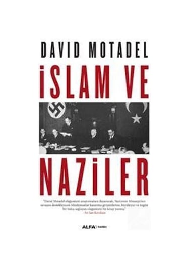 İslam ve Naziler - David Motadel - Alfa Yayıncılık