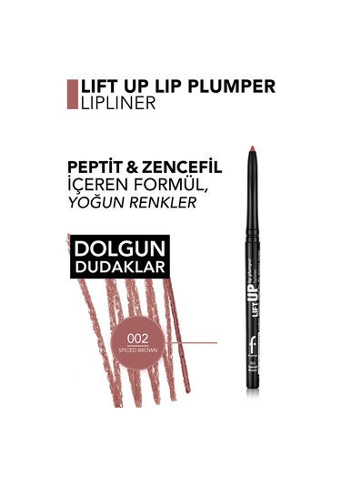 Flormar Lift Up Lip Plumper Lipliner Dolgunlaştırıcı Etkili & Uzun Süre Kalıcı Dudak Kalemi 002 Spıced Brown