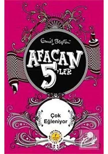 Afacan 5'ler Çok Eğleniyor - Enid Blyton - Artemis Çocuk