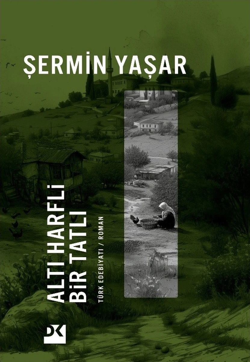 Altı Harflı Bır Tatlı - Sermın Yasar - Dogan Yayınları