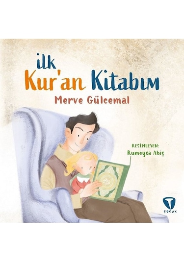 İlk Kur'an Kitabım - Merve Gülcemal - Turkuvaz Çocuk