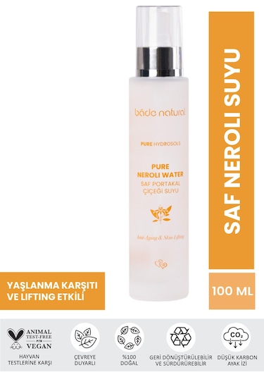 Bade Natural Pure Neroli Anti-Aging Portakal Çiçeği Suyu 100 ML