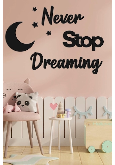 Çocuk Odası Süsü Never Stop Dreaming + Ay Ve Yıldız Dekoratif Çoc