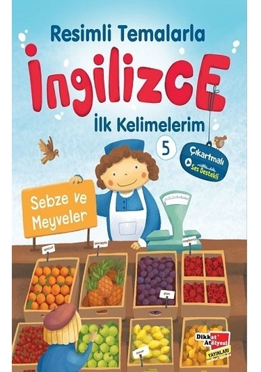 Resimli Temalarla Ingilizce Ilk Kelimelerim 5 - Sebze ve Meyveler