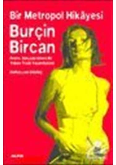 Bir Metropol Hikayesi-Burçin Bircan - Emrullah Erdinç - Alfa Yayıncılık