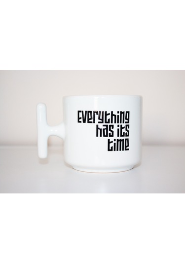 Her Şeyin Bir Vakti Var T Kulplu Seramik Beyaz Kupa Bardak Hediyelik Beyaz