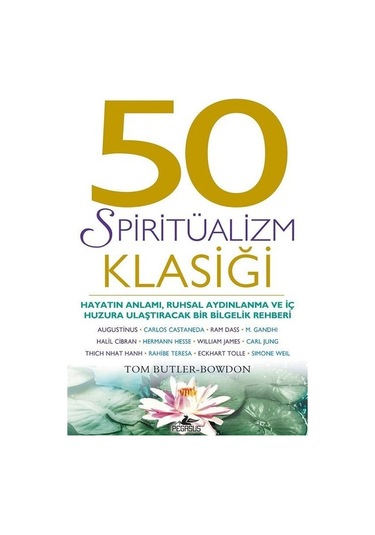 50 Spiritüalizm Klasiği - Tom Butler-Bowdon - Pegasus