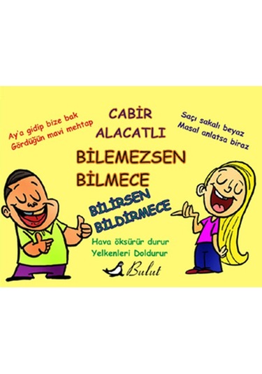 Bilemezsen Bilmece Bilirsen Bildirmece - Cabir Alacatlı - Bulut Yayınları