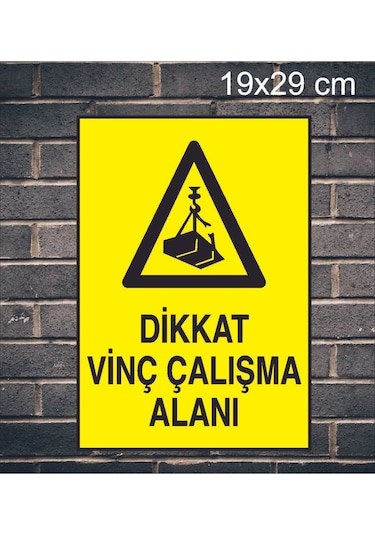 Dikkat Vinç Çalışma Alanı Yazılı Metal Uyarı Levhası