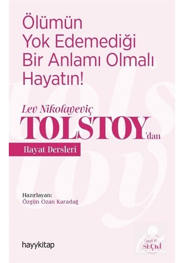 Mercankitap Ölümün Yok Edemediği Bir Anlamı Olmalı Hayatın! / Lev Nikolaye...