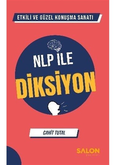 Etkili Ve Güzel Konuşma Sanatı / Cahit Tutal