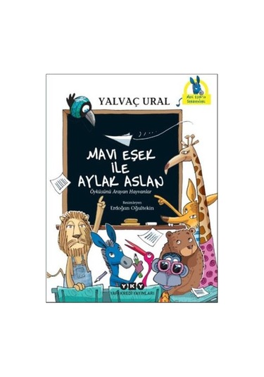 Mavi Eşek İle Aylak Aslan - Yalvaç Ural - Yapı Kredi Yayınları