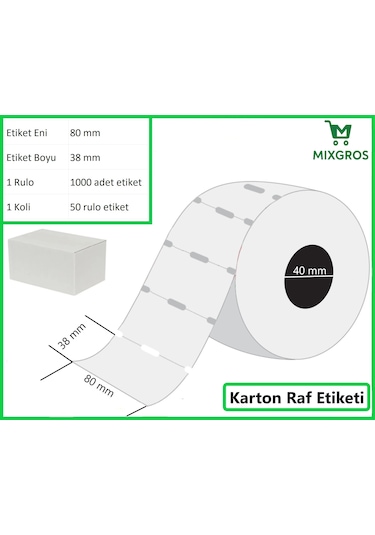 80x38 Mm Karton Termal Raf Reyon Etiketi 1 Rulo: 1000 Adet Etiket 1 Koli: 50 Rulo Etiket