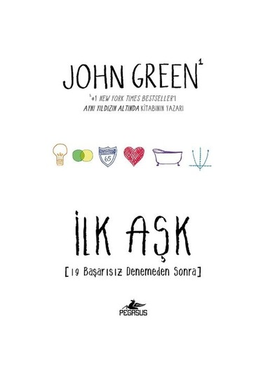 İlk Aşk - John Green - Pegasus