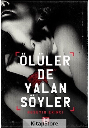 Ölüler de Yalan Söyler - Hüseyin Ekinci - Labirent